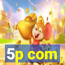 5p com